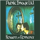 Public Image Ltd. - Flowers Of Romance